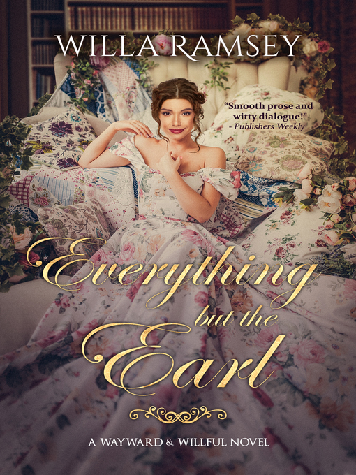 Title details for Everything but the Earl by Willa Ramsey - Available